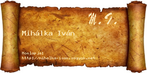 Mihálka Iván névjegykártya